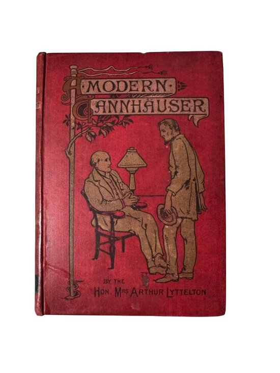 Society For Promoting Christian Knowledge Other - A Modern Tannhauser & The Bridge Hon. Mrs. Arthur Lyttelton Hardcover Book 1893
